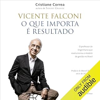 Vicente Falconi: O que importa é resultado Audiobook By Cristiane Correa cover art