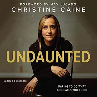 Undaunted Audiobook By Christine Caine, Max Lucado - foreword cover art