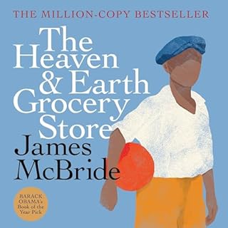 The Heaven & Earth Grocery Store Audiobook By James McBride cover art