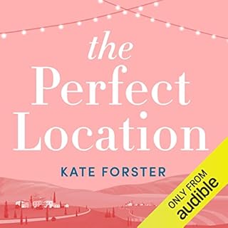 The Perfect Location Audiobook By Kate Forster cover art