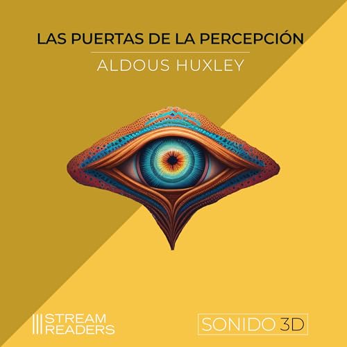 Las puertas de la percepción Audiobook By Aldous Huxley cover art