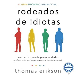 Rodeados de idiotas Audiobook By Thomas Erikson, Ana Camallonga - traductora cover art