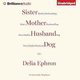 Sister Mother Husband Dog Audiobook By Delia Ephron cover art