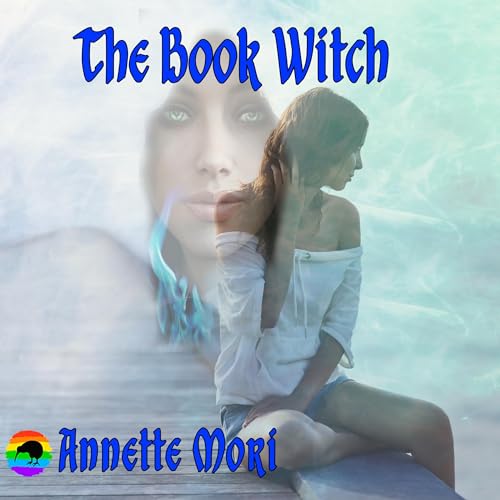 The Book Witch Audiobook By Annette Mori cover art