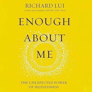 Enough About Me Audiobook By Richard Lui cover art