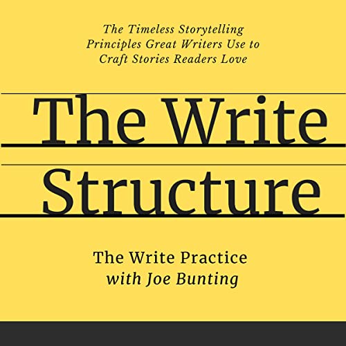 The Write Structure Audiobook By The Write Practice, Joe Bunting cover art