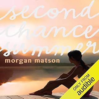 Second Chance Summer Audiobook By Morgan Matson cover art