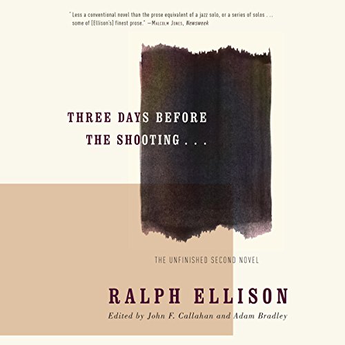 Three Days Before the Shooting... Audiolibro Por Ralph Ellison, John F. Callahan - editor, Adam Bradley - editor arte de port