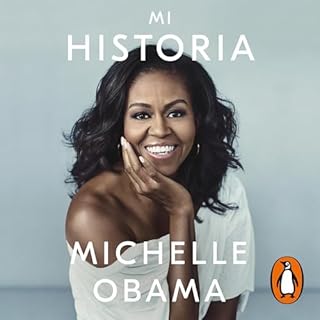 Mi historia [Becoming] Audiobook By Michelle Obama cover art