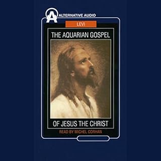 The Aquarian Gospel of Jesus the Christ Audiolibro Por Levi H. Dowling arte de portada