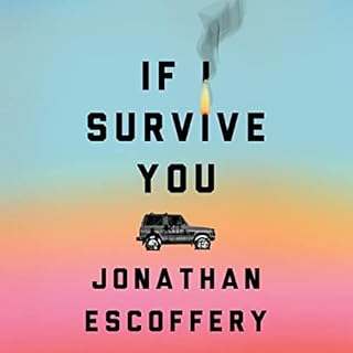 If I Survive You Audiobook By Jonathan Escoffery cover art