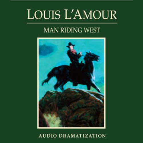 Man Riding West (Dramatized) cover art