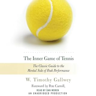 The Inner Game of Tennis Audiobook By W. Timothy Gallwey cover art