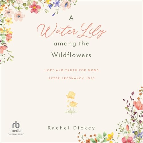 A Water Lily Among the Wildflowers cover art