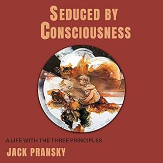 Seduced by Consciousness Audiobook By Jack Pransky cover art