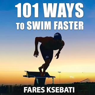 101 Ways to Swim Faster cover art