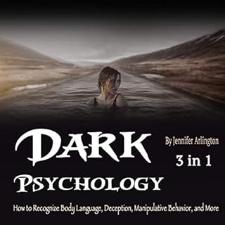 Dark Psychology: 3 in 1 Audiobook By Jennifer Arlington cover art