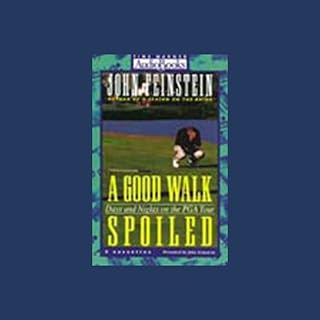 A Good Walk Spoiled Audiolibro Por John Feinstein arte de portada