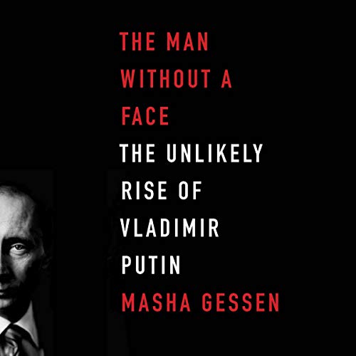 The Man Without a Face Audiobook By Masha Gessen cover art