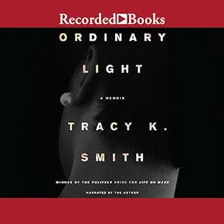 Ordinary Light Audiobook By Tracy K. Smith cover art