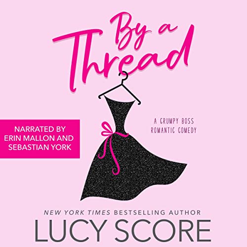 By a Thread Audiolibro Por Lucy Score arte de portada