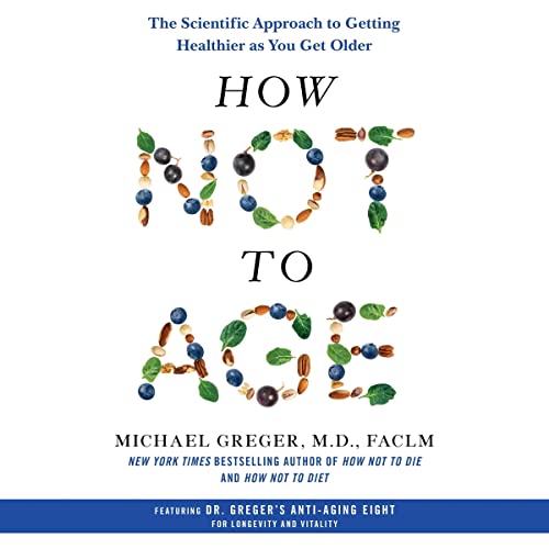 How Not to Age Audiolibro Por Michael Greger MD FACLM arte de portada