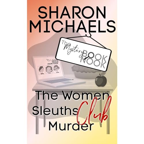 The Women Sleuths Club Murder - A Tabitha Clive Cozy Mystery Audiolibro Por Sharon Michaels arte de portada