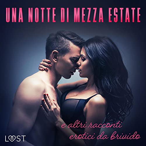 Couverture de Una notte di mezza estate e altri racconti erotici da brivido