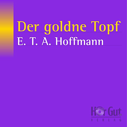 Der goldne Topf Audiobook By E. T. A. Hoffmann cover art