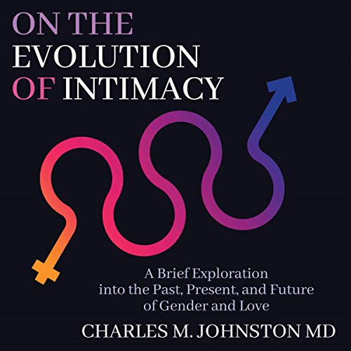 On the Evolution of Intimacy Audiolivro Por Charles M. Johnston capa