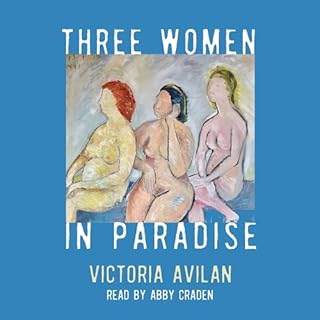 Three Women in Paradise Audiobook By Victoria Avilan cover art