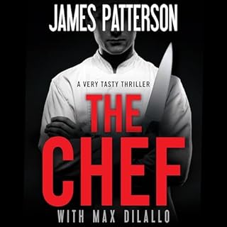 The Chef Audiobook By James Patterson, Max DiLallo cover art