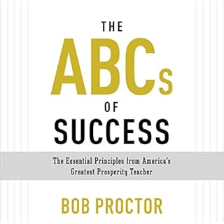 The ABCs of Success Audiobook By Bob Proctor cover art