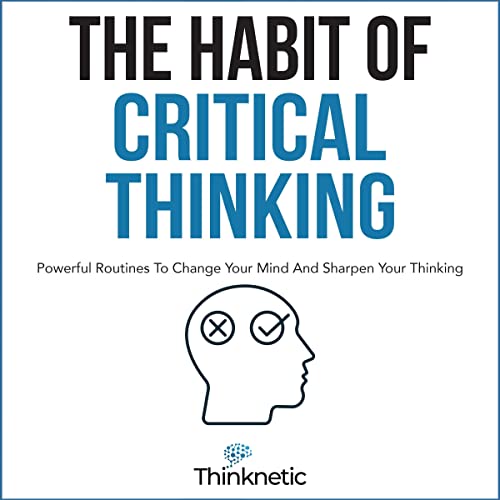 The Habit of Critical Thinking cover art