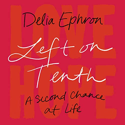 Left on Tenth Audiobook By Delia Ephron cover art