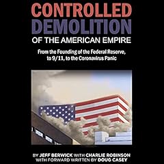 The Controlled Demolition of the American Empire cover art