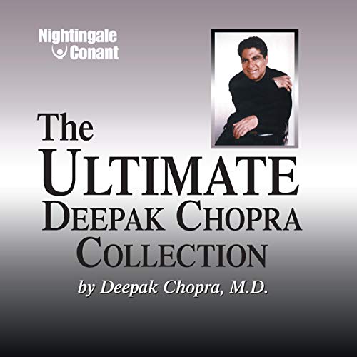 The Ultimate Deepak Chopra Collection Audiobook By Deepak Chopra MD cover art