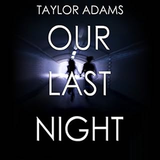 Our Last Night Audiobook By Taylor Adams cover art