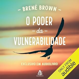 O poder da vulnerabilidade Audiobook By Brené Brown cover art