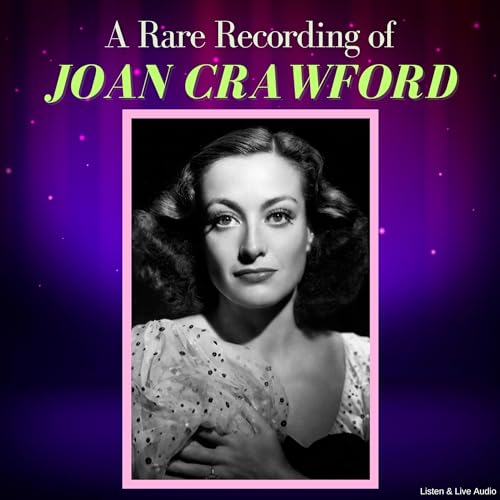 A Rare Recording of Joan Crawford cover art