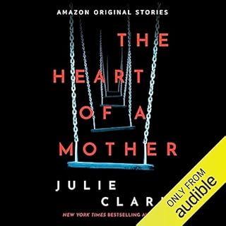 The Heart of a Mother Audiolibro Por Julie Clark arte de portada