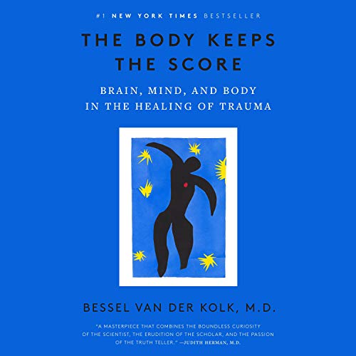 The Body Keeps the Score Audiolibro Por Bessel van der Kolk M.D. arte de portada