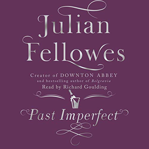 Past Imperfect Audiolibro Por Julian Fellowes arte de portada