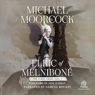 Elric of Melniboné Audiobook By Michael Moorcock, Neil Gaiman cover art