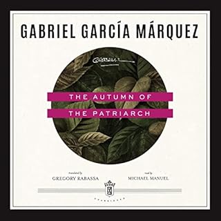 The Autumn of the Patriarch Audiobook By Gabriel García Márquez cover art