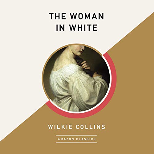 『The Woman in White (AmazonClassics Edition)』のカバーアート