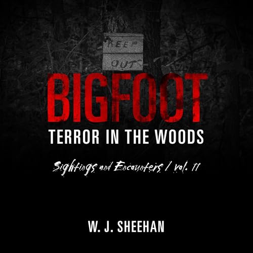 Bigfoot Terror in the Woods Audiolibro Por W.J. Sheehan arte de portada