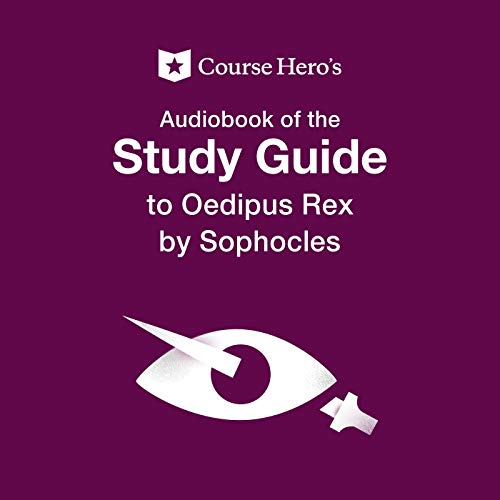 Study Guide: Course Hero's Audiobook of Oedipus Rex by Sophocles cover art