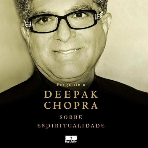 Pergunte a Deepak Chopra sobre espiritualidade Audiolivro Por Deepak Chopra capa