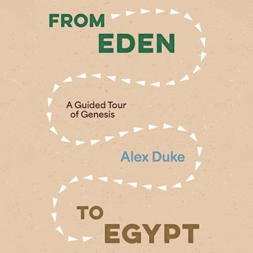 From Eden to Egypt Audiolibro Por Alex Duke, James M. Hamilton Jr. - contributor arte de portada